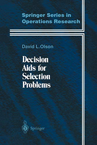Decision Aids for Selection Problems (Springer Series in Operations Research and Financial Engineering)