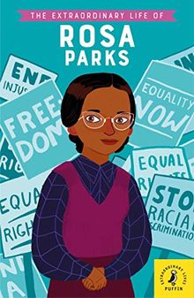 The Extraordinary Life of Rosa Parks (Extraordinary Lives)