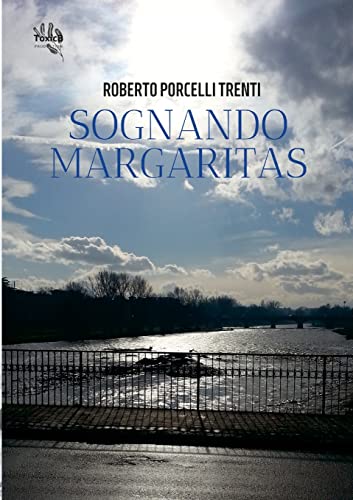 SOGNANDO MARGARITAS: (THE DREAMING MARGARITAS SUITE)