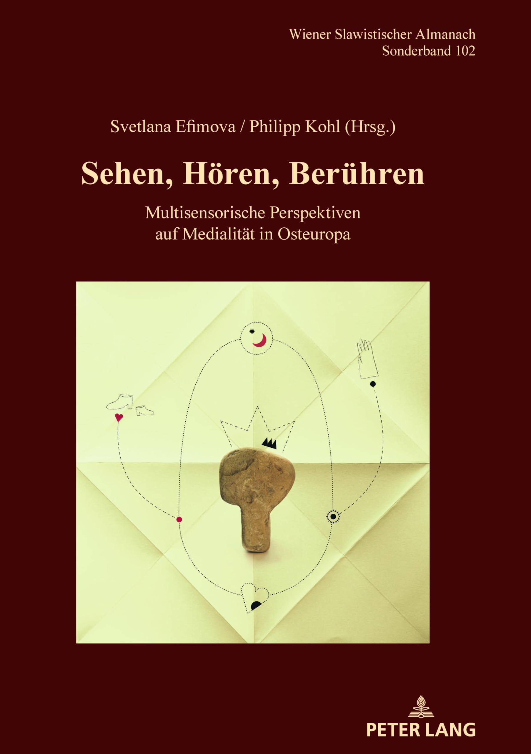 Sehen, Hören, Berühren: Multisensorische Perspektiven auf Medialität in Osteuropa (Wiener Slawistischer Almanach - Sonderbände, Band 102)