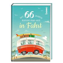 Mit 66 Jahren kommt man erst in Fahrt: Ungekürzte Ausgabe