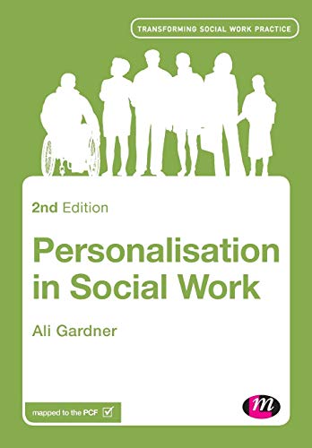 Personalisation in Social Work (Transforming Social Work Practice)