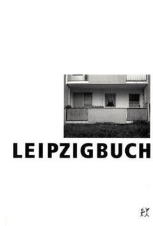 Leipzigbuch: Geschichten und Bilder