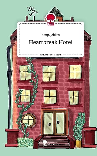 Heartbreak Hotel. Life is a Story - story.one