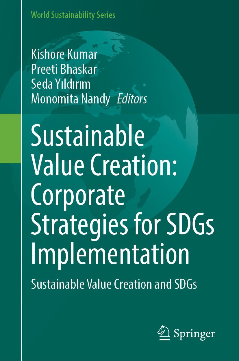 Sustainable Value Creation: Corporate Strategies for SDGs Implementation