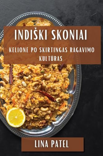 Indi¿ki Skoniai: Kelion¿ Po Skirtingas Ragavimo Kult¿ras
