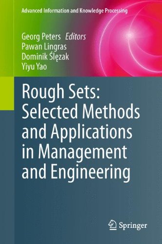 Rough Sets: Selected Methods and Applications in Management and Engineering (Advanced Information and Knowledge Processing)