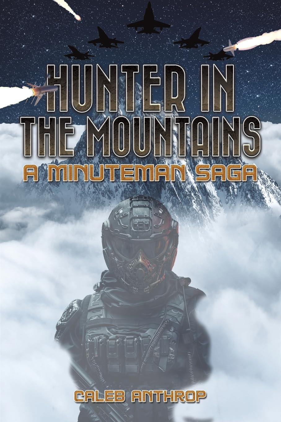 Hunter in the Mountains: A Minuteman Saga