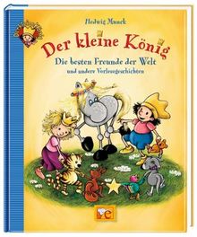 Der Kleine König - Die besten Freunde der Welt von Munck, Hedwig | Buch | Zustand sehr gut