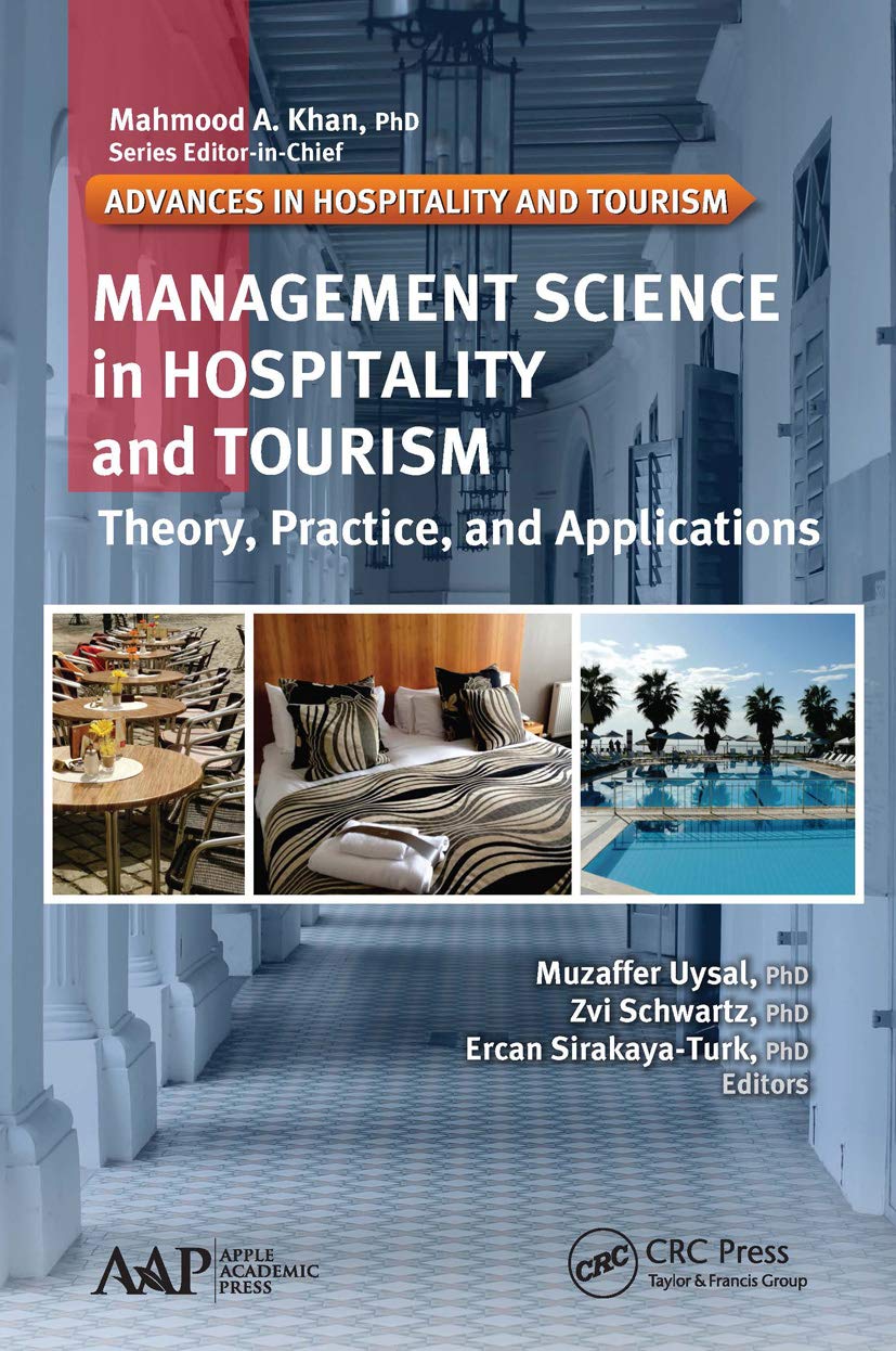 Management Science in Hospitality and Tourism: Theory, Practice, and Applications (Advances in Hospitality and Tourism)