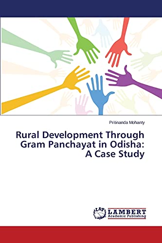 Rural Development Through Gram Panchayat in Odisha: A Case Study