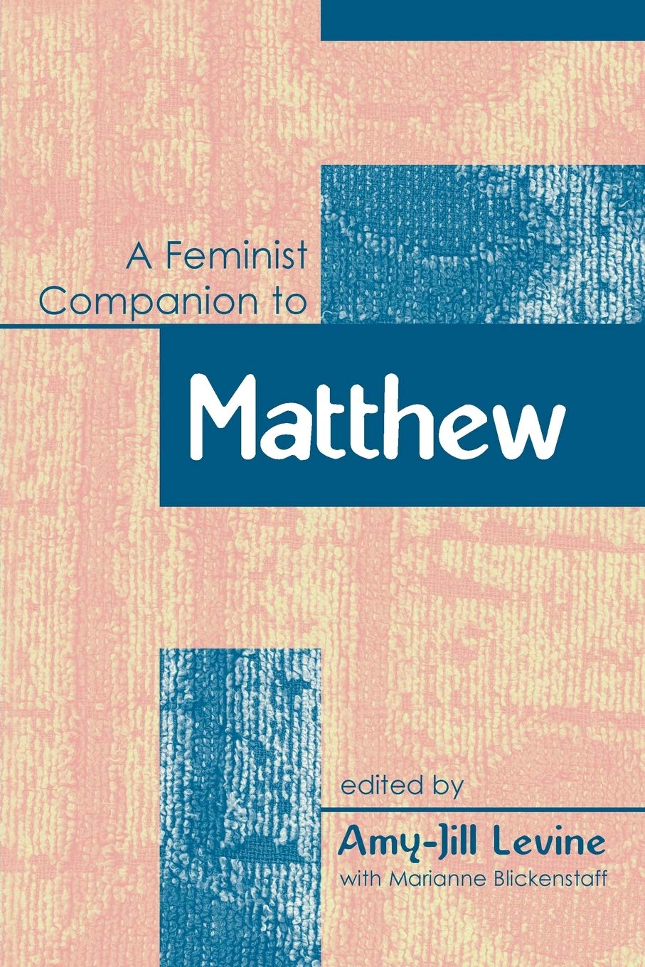 A Feminist Companion to Matthew (Feminist Companion to the New Testament and Early Christian Writings)
