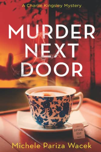 Murder Next Door (Charlie Kingsley Mysteries, Band 3)