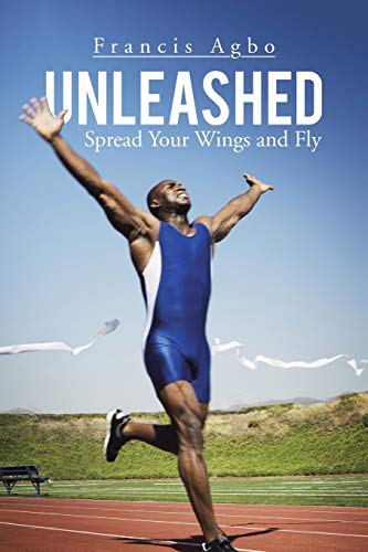 Unleashed: Spread Your Wings and Fly