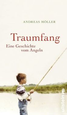 Traumfang: Eine Geschichte vom Angeln