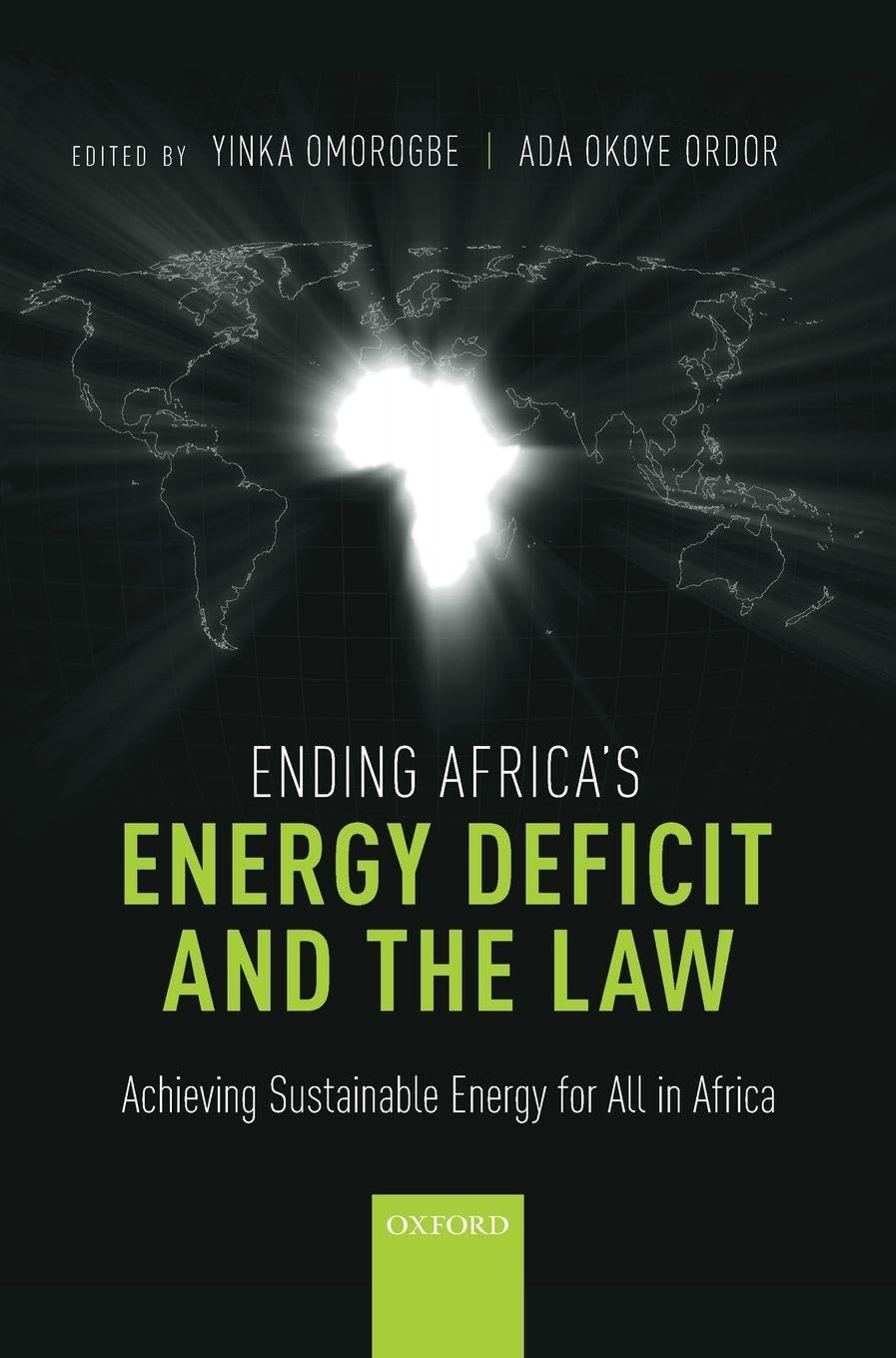 ENDING AFRICA ENERGY DEFICIT & LAW C: Achieving Sustainable Energy for All in Africa