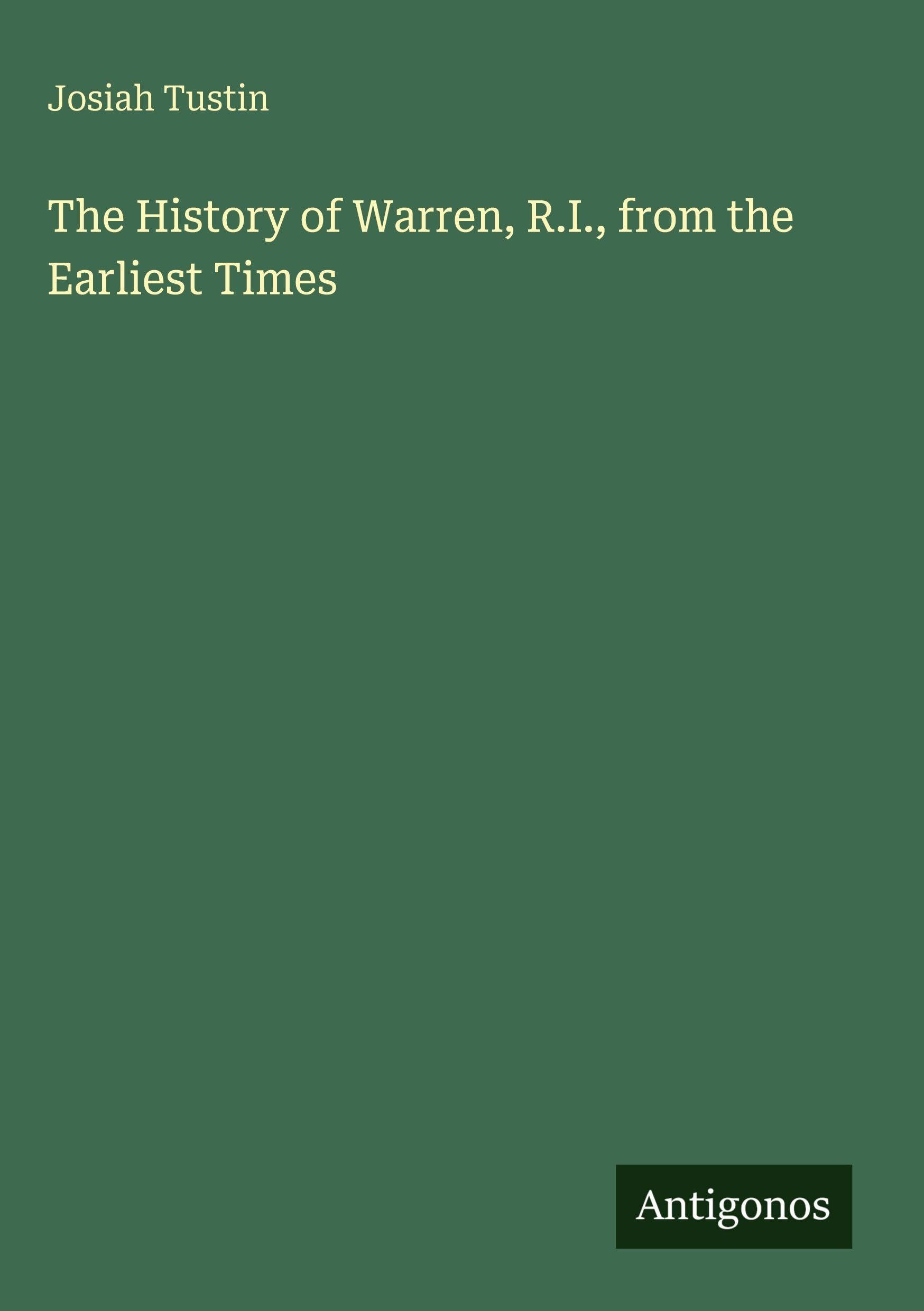 The History of Warren, R.I., from the Earliest Times