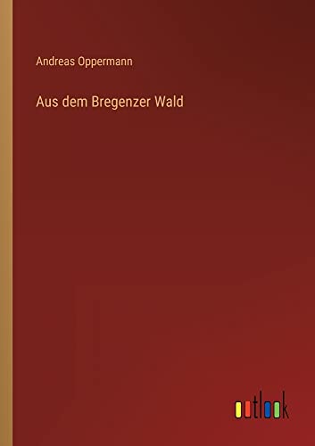 Aus dem Bregenzer Wald