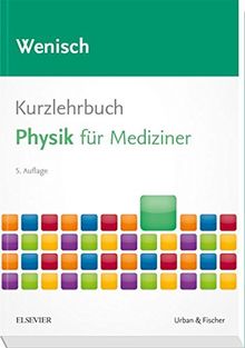 Kurzlehrbuch Physik: für Mediziner (Kurzlehrbücher)