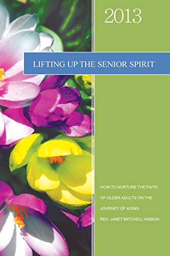 Lifting Up The Senior Spirit