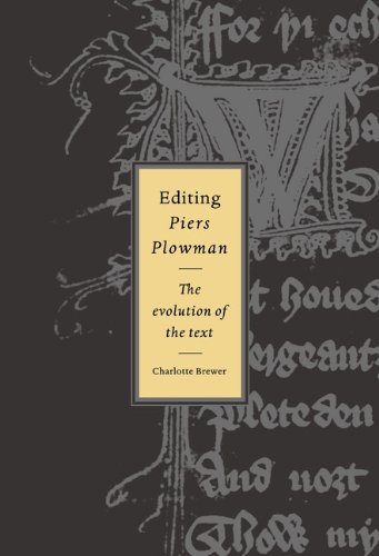 Editing Piers Plowman: The Evolution of the Text (Cambridge Studies in Medieval Literature, Band 28)