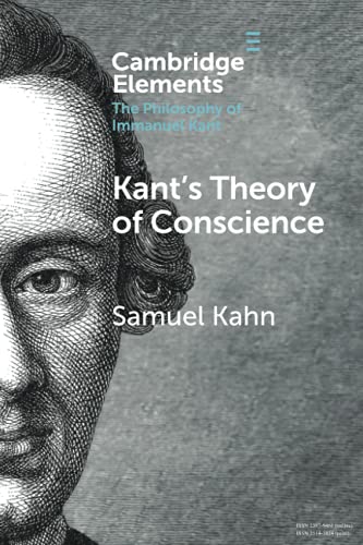 Kant's Theory of Conscience (Elements in the Philosophy of Immanuel Kant)