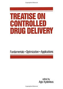 Treatise on Controlled Drug Delivery: Fundamentals-optimization-applications