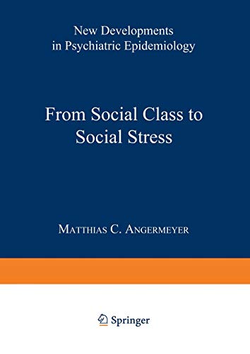 From Social Class to Social Stress: New Developments in Psychiatric Epidemiology