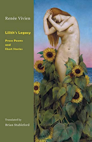 Renée Vivien Lilith's Legacy, Prose Poems And Short Stories