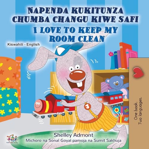 I Love to Keep My Room Clean (Swahili English Bilingual Book for Kids) (Swahili English Bilingual Collection)