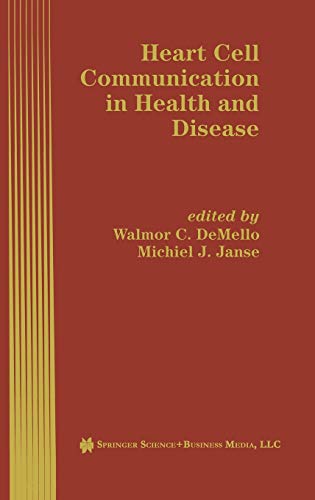 Heart Cell Communication in Health and Disease (Developments in Cardiovascular Medicine, 200, Band 200)