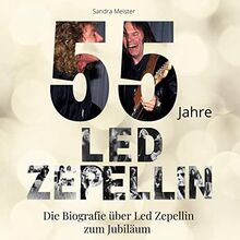 55 Jahre Led Zepellin: Die Biografie über Led Zepellin zum Jubiläum