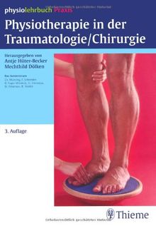 Physiotherapie in der Traumatologie/Chirurgie