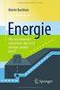 Energie - Wie verschwendet man etwas, das nicht weniger werden kann?