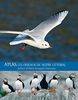 Les oiseaux de notre littoral: Préface d'Allain Bougrain Dubourg (Atlas nature)