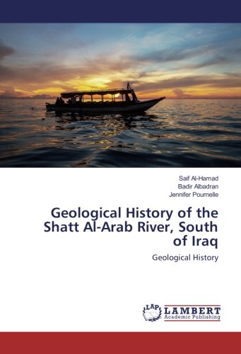 Geological History of the Shatt Al-Arab River, South of Iraq