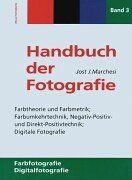 Handbuch der Fotografie, Bd.3, Die Technik der Farbfotografie