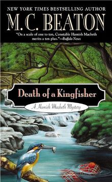 Death of a Kingfisher (A Hamish Macbeth Mystery, Band 27)