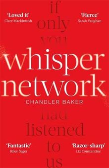 Whisper Network: Big Little Lies Meets #MeToo in THE Must Read Book of 2019