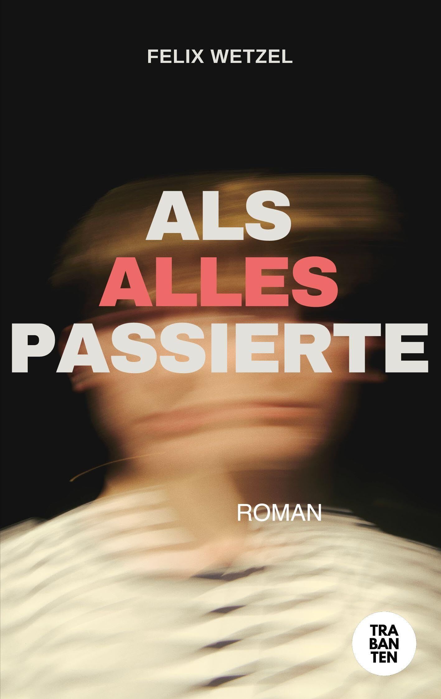 Als alles passierte