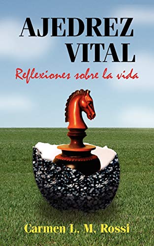 Ajedrez Vital: Reflexiones sobre la vida