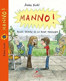 Manno!: Alles genau so in echt passiert