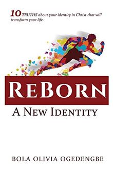 Reborn: A new identity (Discipleship, Band 1)