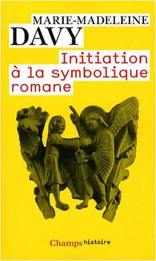 Initiation à la symbolique romane : XIIe siècle