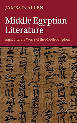 Allen, James P. Middle Egyptian Literature, Eight Literary Works Of The Middle Kingdom