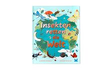 Insekten retten die Welt