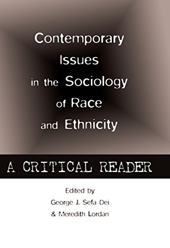 Contemporary Issues in the Sociology of Race and Ethnicity: A Critical Reader (Counterpoints: Studies in the Postmodern Theory of Education)