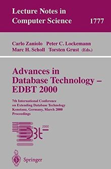 Advances in Database Technology - EDBT 2000: 7th International Conference on Extending Database Technology Konstanz, Germany, March 27-31, 2000 Proceedings (Lecture Notes in Computer Science)