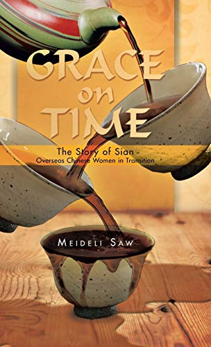 Grace on Time: The Story of Sian - Overseas Chinese Women in Transition