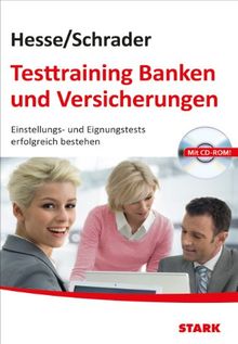 Testtraining Beruf & Karriere / Testtraining Banken und Versicherungen: Einstellungs- und Eignungstests erfolgreich bestehen, mit CD-ROM